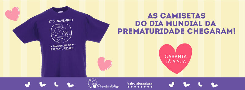 Saiba Como Adquirir Camisetas Do Dia Da Prematuridade Ong